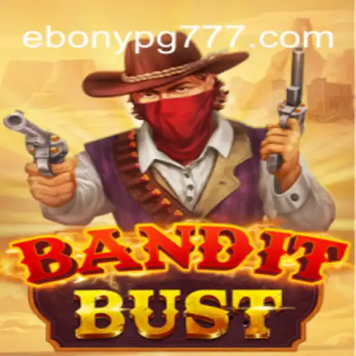 Explorando BanditBust: O Jogo de Estratégia com EBONY PG